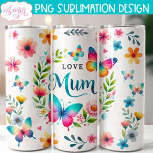 DESCARGA DIGITAL Envoltorio de vaso de sublimación Love Mum PNG para el Día de la Madre Plantilla de vaso de 20 oz Diseño de mariposa de flor de acuarela sin costuras