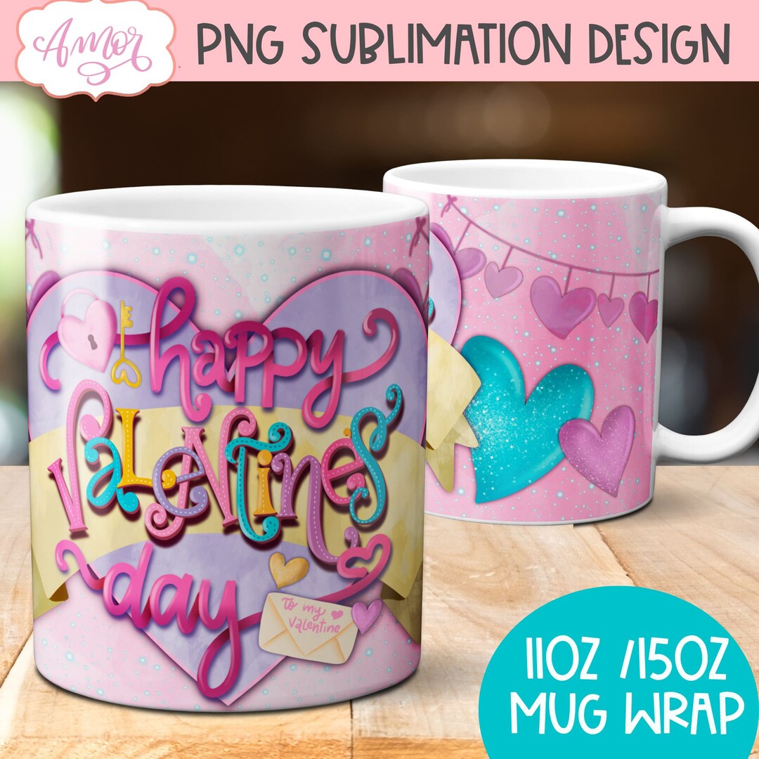 Happy Valentines Day Mug Wrap PNG for Sublimation Design, 11oz 15oz ...