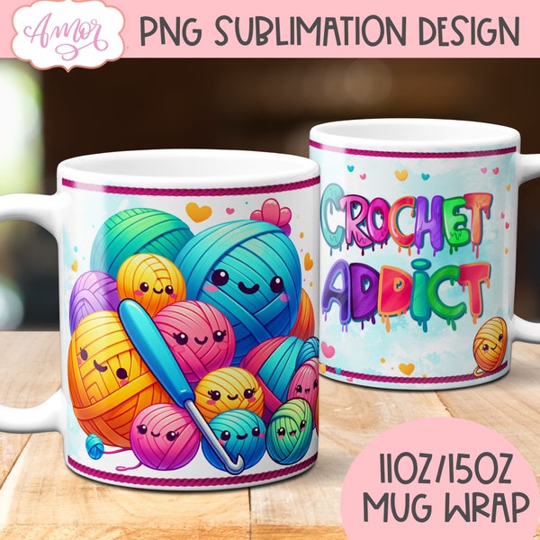 Crochet addict mug sublimation design, Cute yarn ball 11oz mug wrap PNG, Crocheter coffee mug template design digital instant download