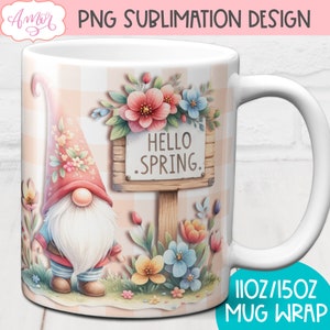 昇華用のかわいい春のノームマグPNG、花柄11オンスマグラップ、Hello Springマグテンプレートデザインデジタルグラフィック15オンス即時ダウンロード