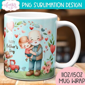 Feliz Día del Padre envoltura de taza PNG para sublimación, lindo abuelo 11oz 15oz taza plantilla gráfica para sublimación, regalo de taza de café de papá