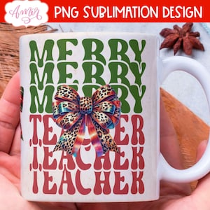 POBIERANIE CYFROWE Kubek nauczyciela na Boże Narodzenie sublimacja PNG Wesoły szablon kubka nauczyciela do kawy Sezon świąteczny 11oz kubek kokietka nauczyciel kubek png