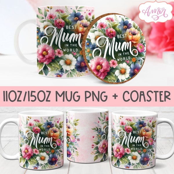 Best Mum mug wrap PNG sublimation, Floral Mum mug template for Mother's Day gift, coffee mug file and coaster 11oz 15oz digital download