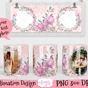 Texte de tasse personnalisé et modèle de tasse photo, tasse à café personnalisée 11 oz, designs par sublimation, cadeau DIY pour la fête des mères, emballage de tasse floral pour maman
