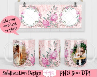 Custom mug text and photo mug template, personalized coffee mug 11 oz mug sublimation designs, DIY mothers day gift, floral mug wrap for Mom