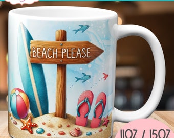 Beach please mug wrap PNG for sublimation, Summer lover coffee mug template for 11oz mugs, holidays vacation surf 15oz mug digital download