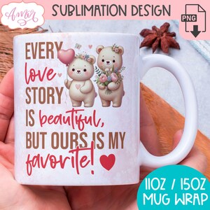 デジタルダウンロード バレンタインデー マグカップ ラップ 昇華 PNG ラブストーリー 11オンス 15オンス コーヒーマグ テンプレート PNG かわいいクマのマグカップ PNG デザイン 愛の引用