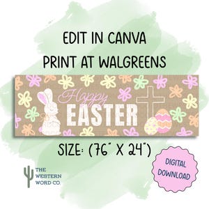 Puede incluir: Un banner rectangular con fondo beige con la inscripción "Happy Easter" en blanco y rosa, un conejo blanco, una cruz y huevos decorados. El banner mide 193 cm x 61 cm e incluye los textos "Edit in Canva" y "Print at Walgreens".