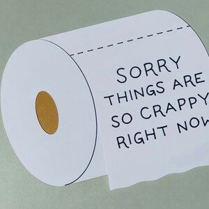 Désolé, les choses vont tellement mal en ce moment | Carte de papier toilette pour meilleur ami | Carte de sympathie pour un ami | carte de soutien pour membre de la famille