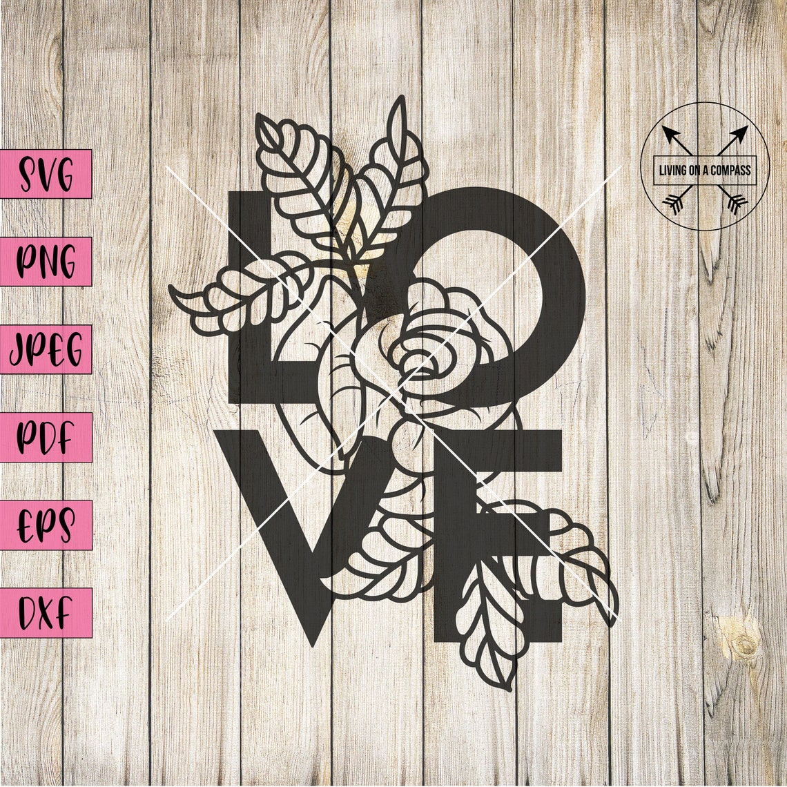 Love svg Floral SVG Love with Flowers Love Cut File Love Etsy