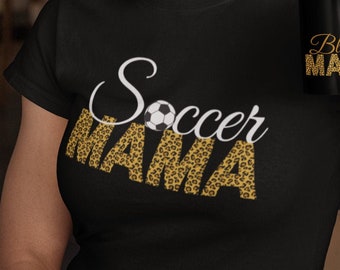 Soccer Mom Shirt, Gift For Soccer Mom, Mom Of Soccer Player, Gift For Mom From Soccer Son, Soccer Design For Mom, Leopard Mama