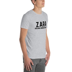 Zara szlag mnie trafi tshirt