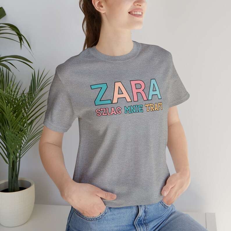 Zara szlag mnie trafi shirt,Polish tshirts, Funny polish shirts, Polish gifts, Gift idea for polish woman image 3