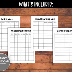 May include: Printable garden planner with four pages: Soil Status, Watering Schedule, Seed Starting Log, and Garden Organizer. Each page has a grid layout with headings for recording garden information.