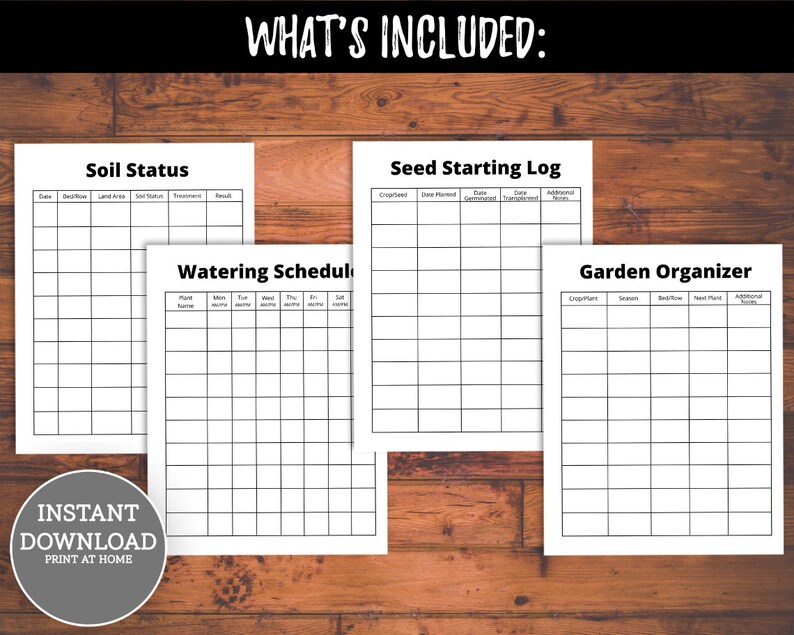 May include: Printable garden planner with four pages: Soil Status, Watering Schedule, Seed Starting Log, and Garden Organizer. Each page has a grid layout with headings for recording garden information.