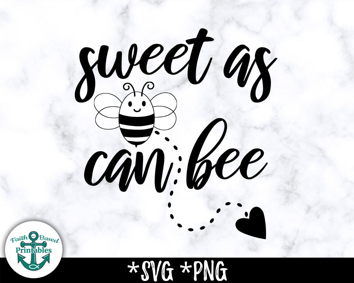 Free Free 219 Sweet As Can Bee Svg SVG PNG EPS DXF File