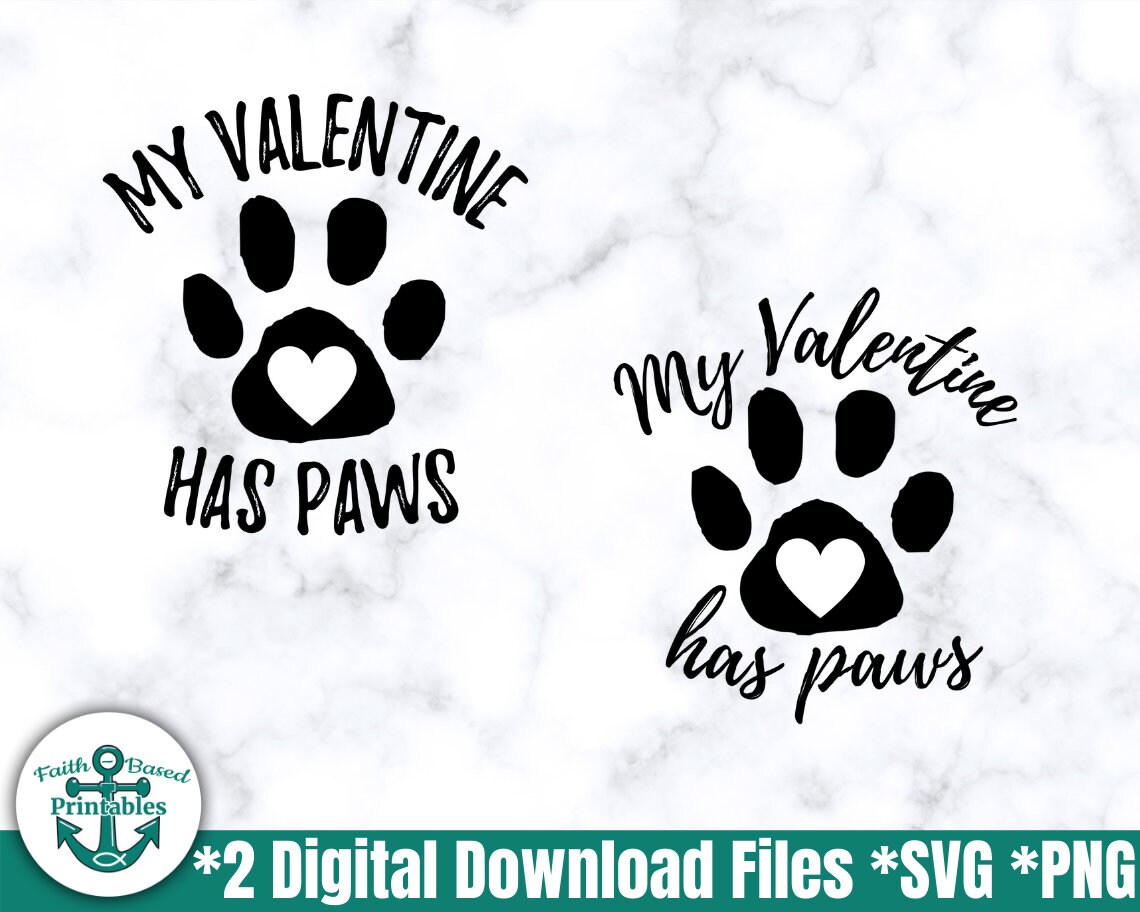 My Valentine Has Paws SVG Valentine Svg Dog Prints Svg | Etsy