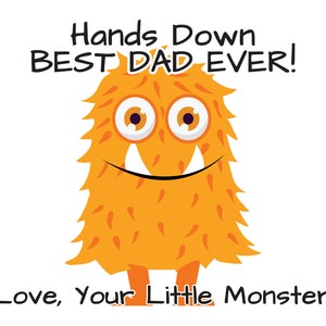 Hands Down Best Dad Ever Printable Handprint Craft, Little Monster ...