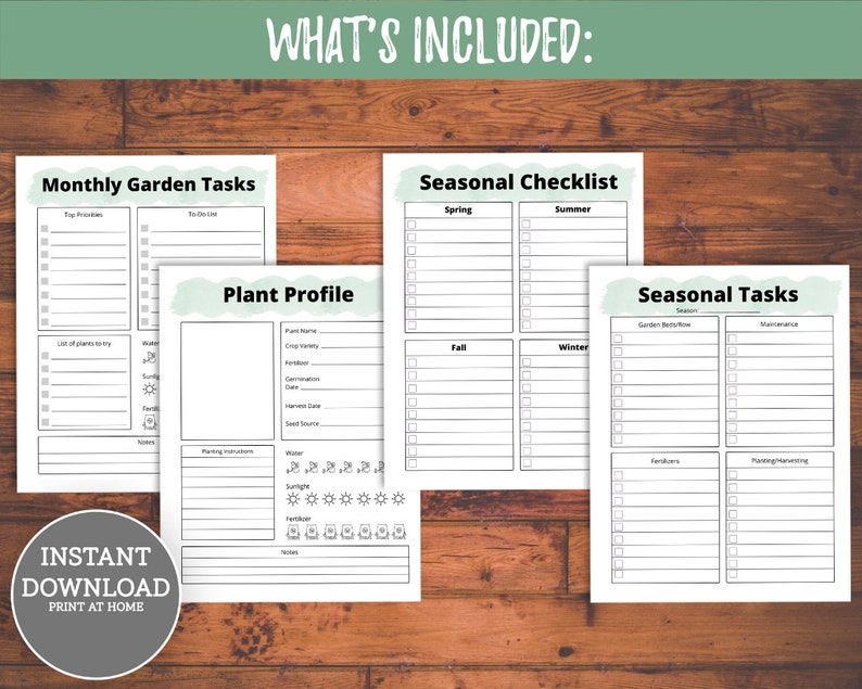 May include: Printable garden planner with four pages: Monthly Garden Tasks, Plant Profile, Seasonal Checklist, and Seasonal Tasks. Each page has a checklist format with sections for different tasks and seasons.