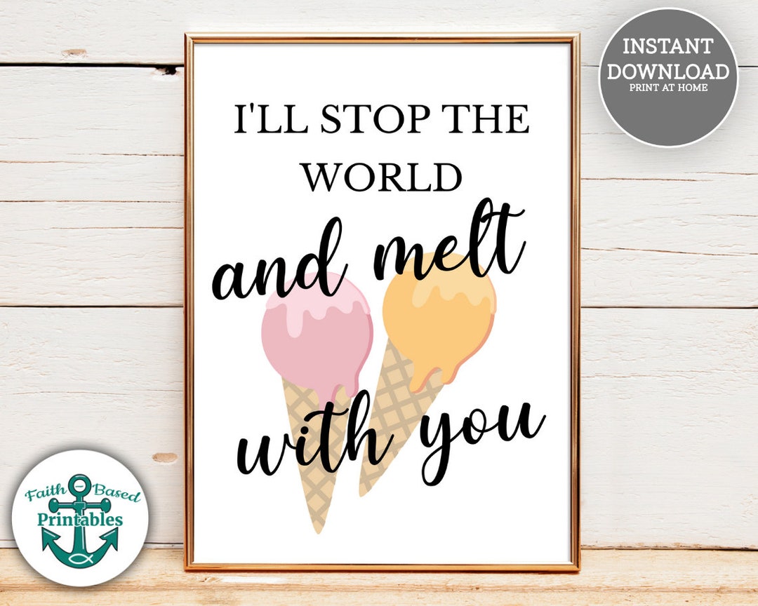 I'll Stop the World and Melt With You Sign Ice Cream Bridal Shower