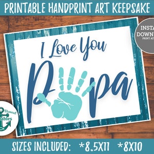 Father's Day Handprint Gift I love you Papa Printable Hand Print Keepsake Craft Kids Card Father's Day Cards for Grandpa Quick Easy Painting