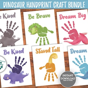 Printable Dinosaur Handprint Craft Bundle Dino Hand Print Wall Art Inspirational Signs for Kids Be Kind Brave Stand Tall Dream Big Dinosaurs