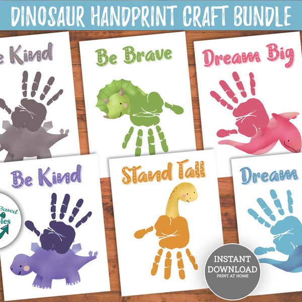 Printable Dinosaur Handprint Craft Bundle Dino Hand Print Wall Art Inspirational Signs for Kids Be Kind Brave Stand Tall Dream Big Dinosaurs