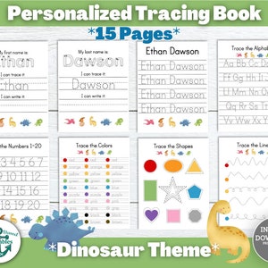 May include: A printable tracing book featuring a dinosaur theme. The book contains 15 pages with activities such as tracing the alphabet, numbers 1-20, colours, shapes, and lines. The book is personalised with the name "Ethan Dawson".