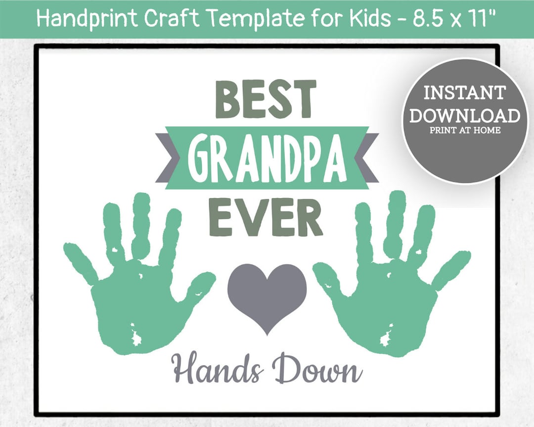 Grandpa Birthday Gift, Best Grandpa Ever Hands Down Handprint Craft ...
