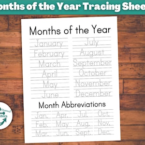 May include: A printable worksheet for tracing the months of the year. The worksheet includes the full names of the months and their abbreviations. The worksheet is designed for children learning to write.