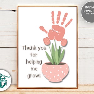 Gracias por ayudarme a crecer Flor Handprint Craft Tarjeta impresa a mano Semana de agradecimiento al maestro Regalo imprimible del Día de la Madre Escuela preescolar