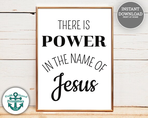 There is Power in the Name of Jesus Printable Christian Wall | Etsy