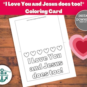 Carte de coloriage imprimable Saint Valentin Je t'aime et Jésus fait trop Cartes de voeux de la Saint-Valentin Christian Encourageant Inspirational Inspire