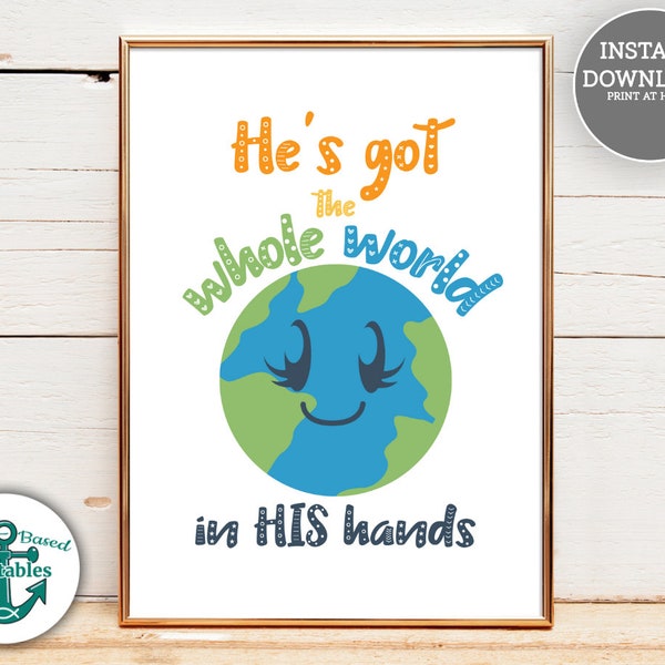 He's got the whole world in His hands Printable Christian Kids Signs Preschool Church Song Songs Homeschool Sunday School Art Word of God