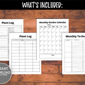 May include: Printable garden planner with three pages: a plant log, a monthly garden calendar, and a monthly to-do list. The pages are black and white and have a simple design.