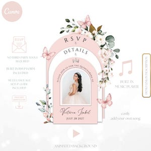 May include: A pink quinceañera invitation template with floral and butterfly accents. The design includes the text "RSVP Details", a photo, and the name "Victoria Isabel" with the date "July 28 2027". Features include a built-in music player and animated background.