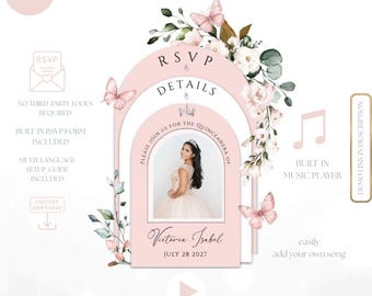 May include: A pink quinceañera invitation template with floral and butterfly accents. The design includes the text "RSVP Details", a photo, and the name "Victoria Isabel" with the date "July 28 2027". Features include a built-in music player and animated background.