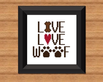 Live Love Woof Dog Cross Stitch Pattern (Digital Download)