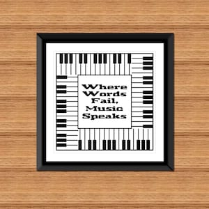 Piano Keys: &quot;Where Words Fail, Music Speaks&quot; - Piano Cross Stitch Pattern - Digital Download