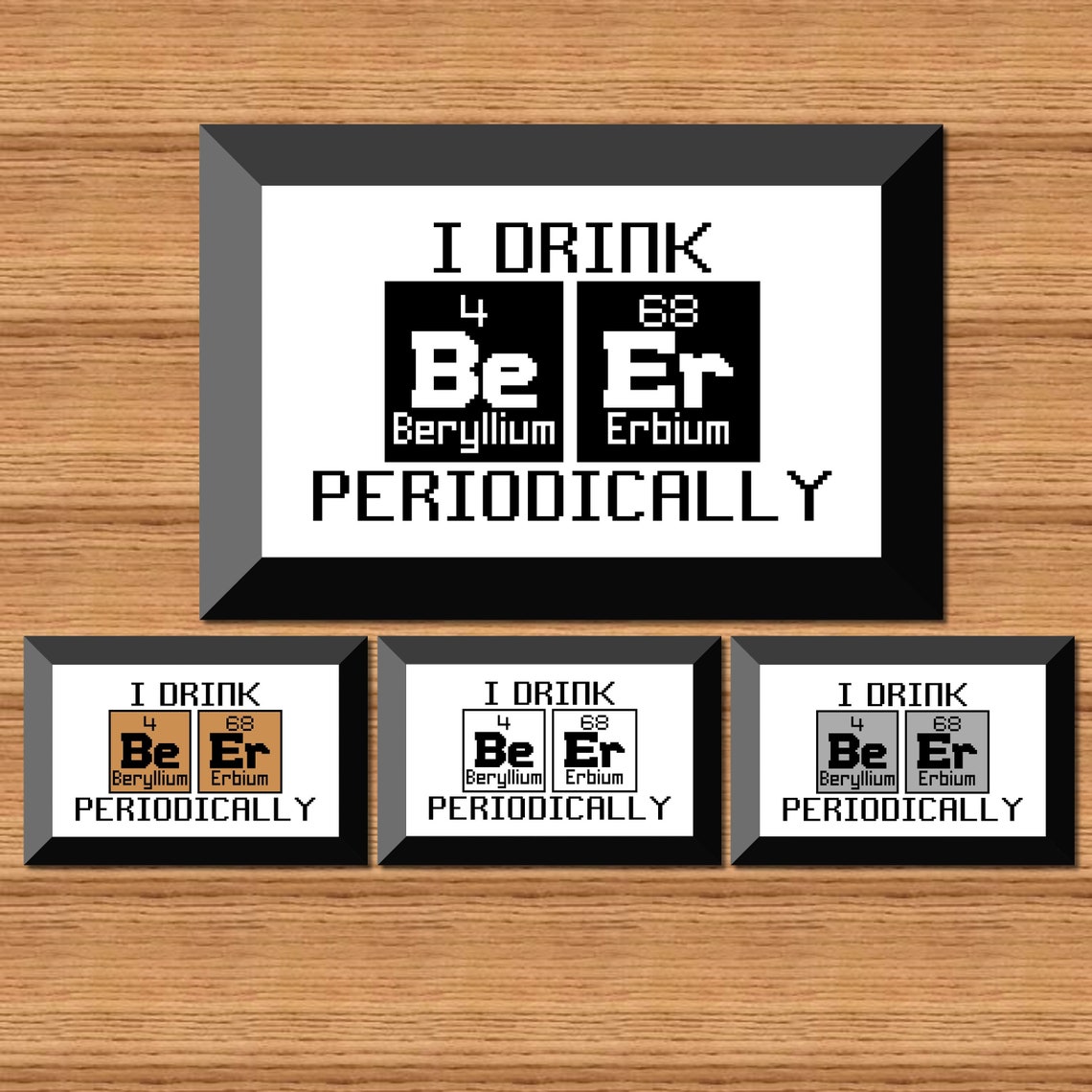 I Drink Beer Periodically - Chemistry Periodic Table - Chemical Element