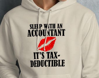 Tax Deduction Kiss - Accountant Love Hoodie