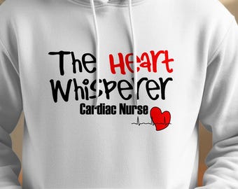The Heart Whisperer Cardiac Nurse Hoodie