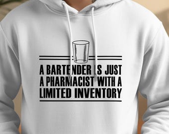 Bartender Hoodie - A Pharmacist with Limited Inventory