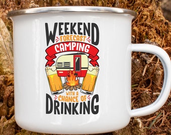 Drunk Camping Mug, Weekend Forecast For Nature Adventure Lover, Campfire Friendship Gifts Outdoor Steel Enamel Coffee Mug, Camping Gift Idea