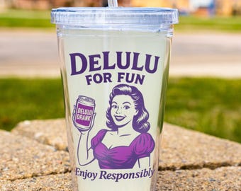 DeLulu For Fun - Acrylic Tumbler with Straw (16oz)