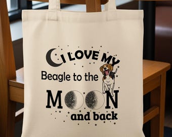 Love My Beagle to the Moon and Back Tote Bag