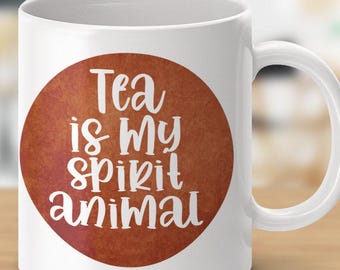 Tea Is My Spirit Animal - Cosmic Sips Mugs