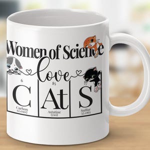 Women of Science Love Cats Mug, Fun Sarcastic Gift for Cat Lovers, Science Enthusiasts, Unique Drinkware, Coffee Tea Mug, NuKrypton 11oz Mug