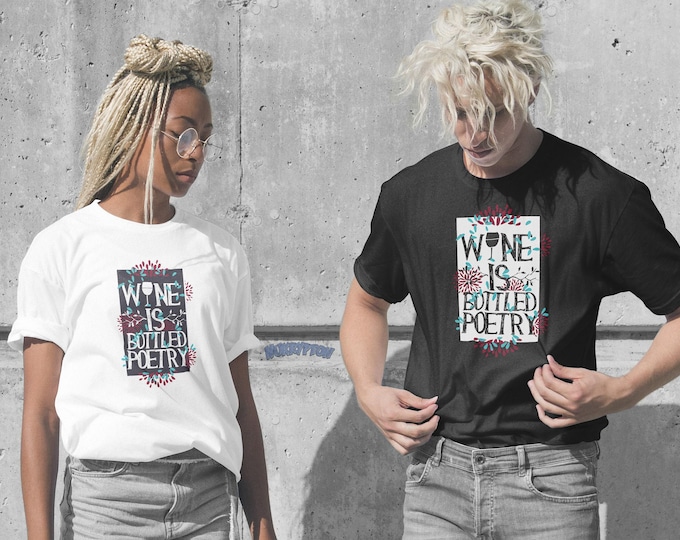 Featured listing image: Wine is Bottled Poetry T-Shirt