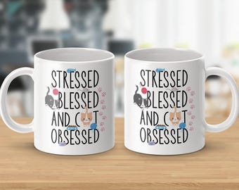 Stressed Blessed Cat Obsessed Feline Fun Mugs